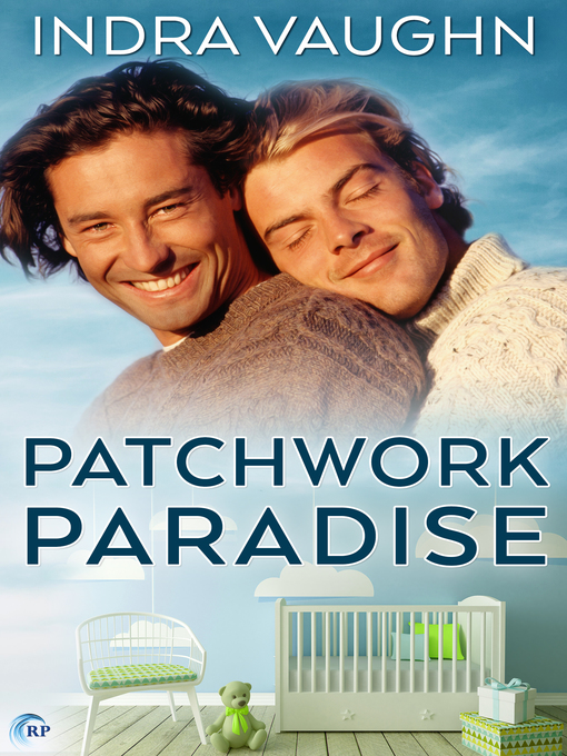 Title details for Patchwork Paradise by Indra Vaughn - Available